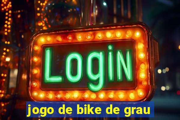 jogo de bike de grau